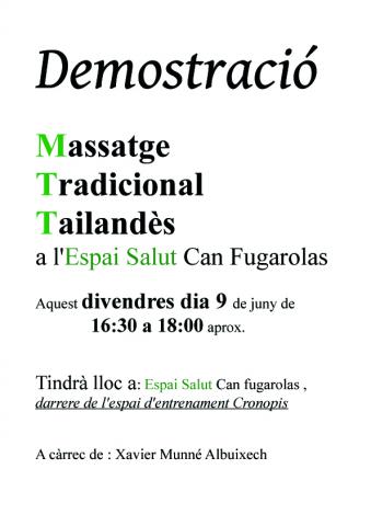 Divendres dia 9/06/2017 de 16:30h a 18:00h Demostració Massatge Tradicional Tailandès